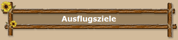 Ausflugsziele