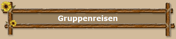 Gruppenreisen