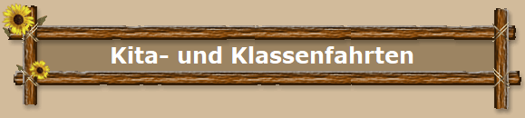 Kita- und Klassenfahrten