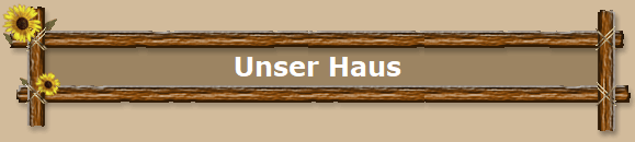 Unser Haus